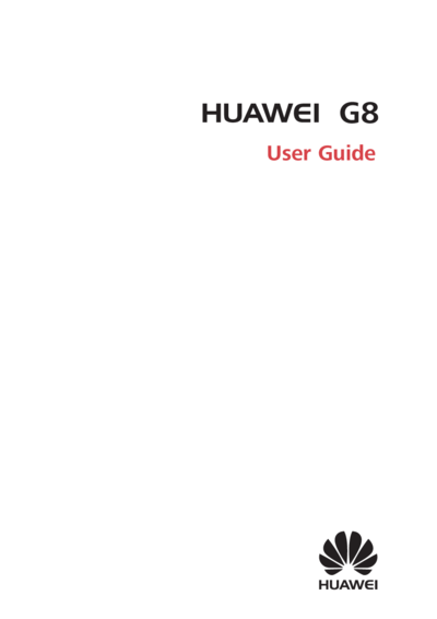 Huawei Ascend G8 - Руководство пользователя HUAWEI RIO-L01, HUAWEI RIO-L02, HUAWEI RIO-L03
