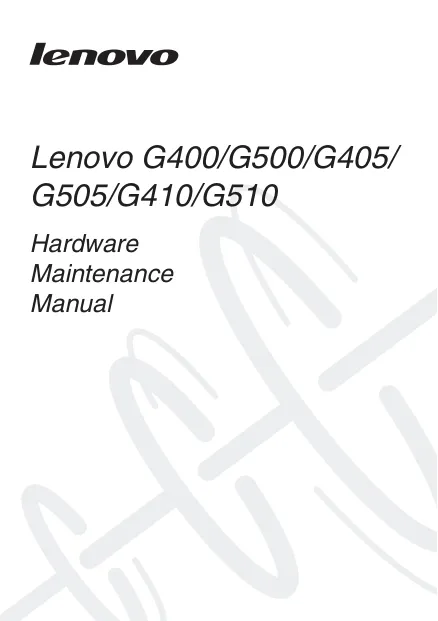 Lenovo G400/G500/G405/ G505/G410/G510 - Руководство по ремонту Hardware Maintenance Manual