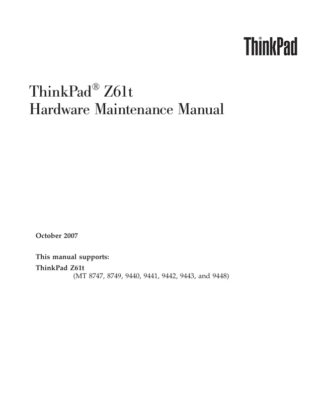 Lenovo ThinkPad Z61t - Руководство по ремонту Hardware Maintenance Manual, MT 8747, 8749, 9440, 9441, 9442, 9443, 9448